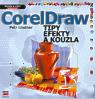 CorelDraw tipy, efekty a kouzla
