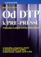 Od DTP k PRE-PRESSU